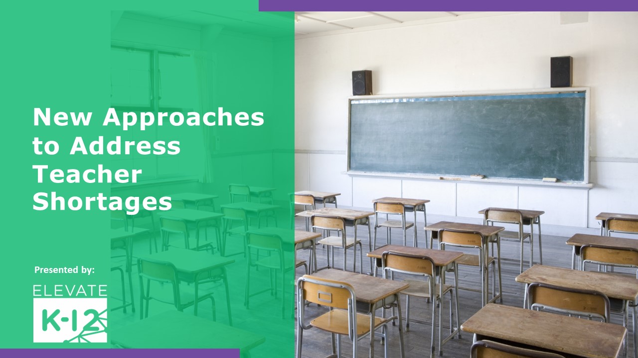 New Approaches To Address Teacher Shortages Webinar