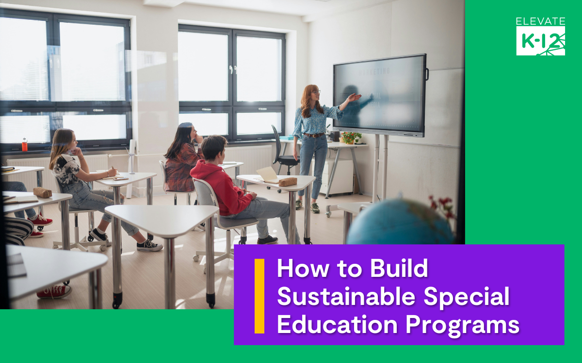 Blog Header How To Build Sustainable Special Education Programs