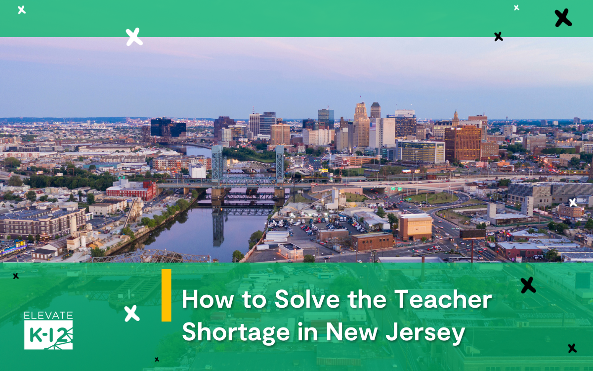 How To Solve The Teacher Shortage In New Jersey