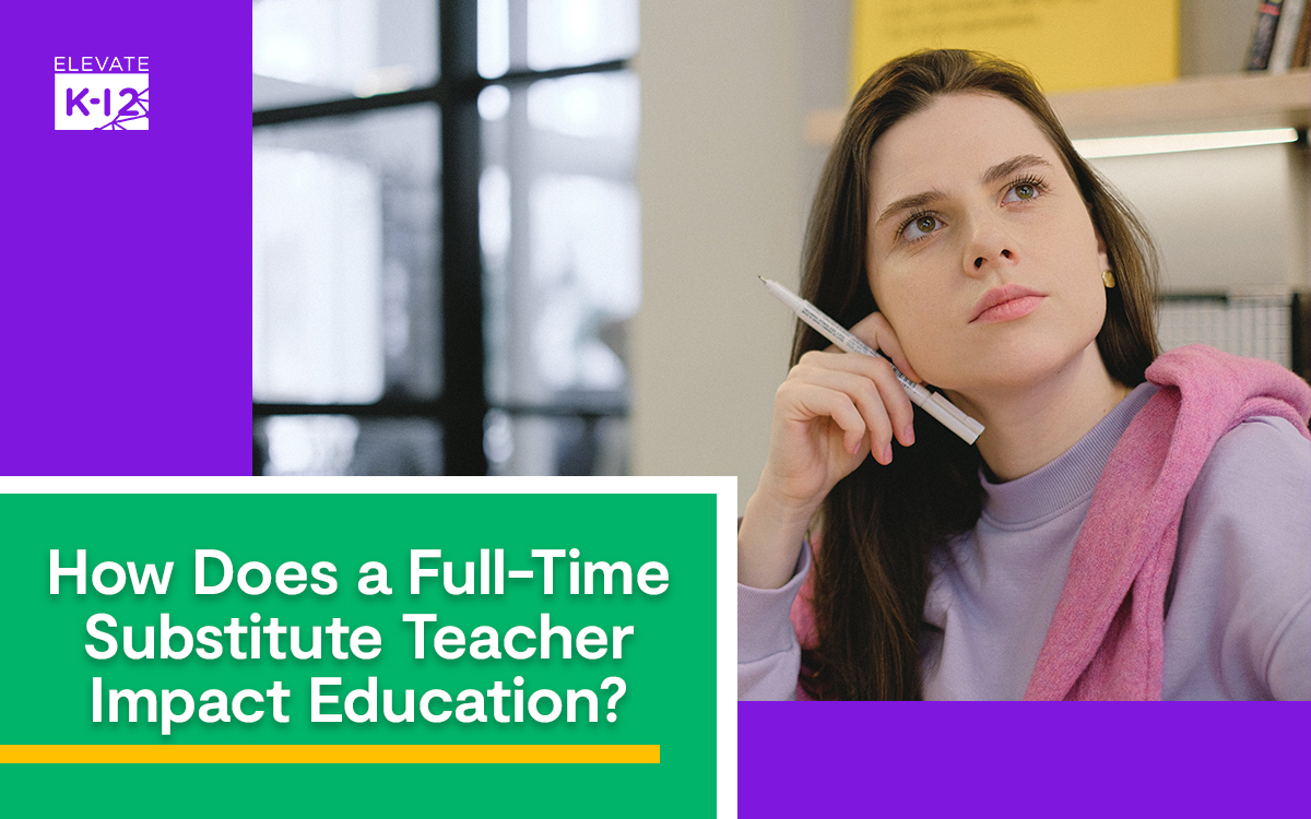 How Does a Full-Time Substitute Teacher Impact Education