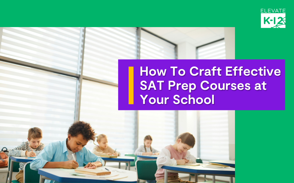 Blog Header How To Craft Effective Sat Prep Courses At Your School