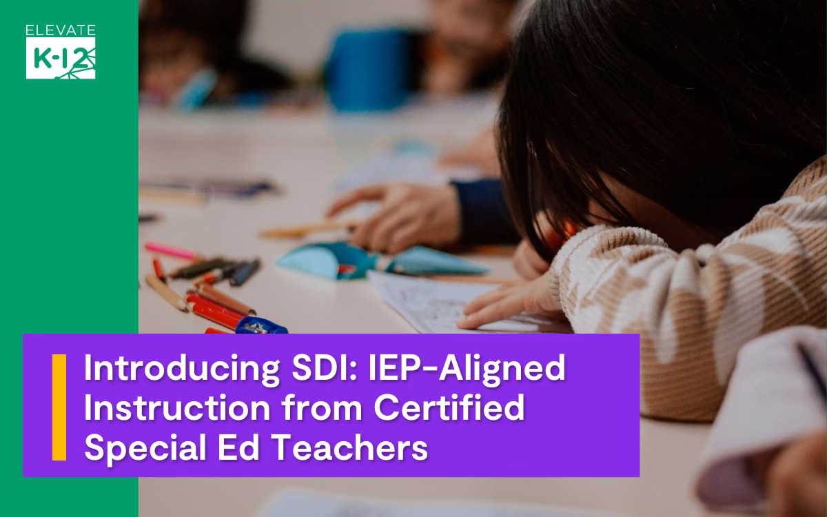 Elevate K-12 Now Offers Specially Designed Instruction (SDI)
