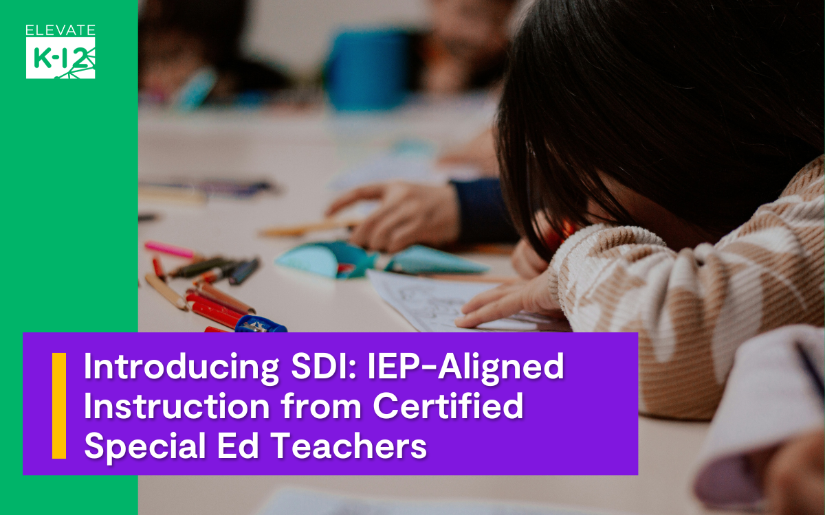 Elevate K-12 Now Offers Specially Designed Instruction (SDI)