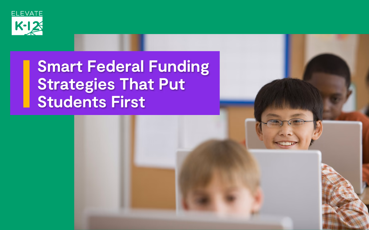 Smart Federal Funding Strategies That Put Students First
