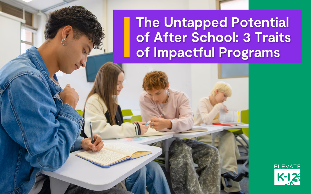 Blog Header The Untapped Potential Of After School 3 Traits Of Impactful Programs