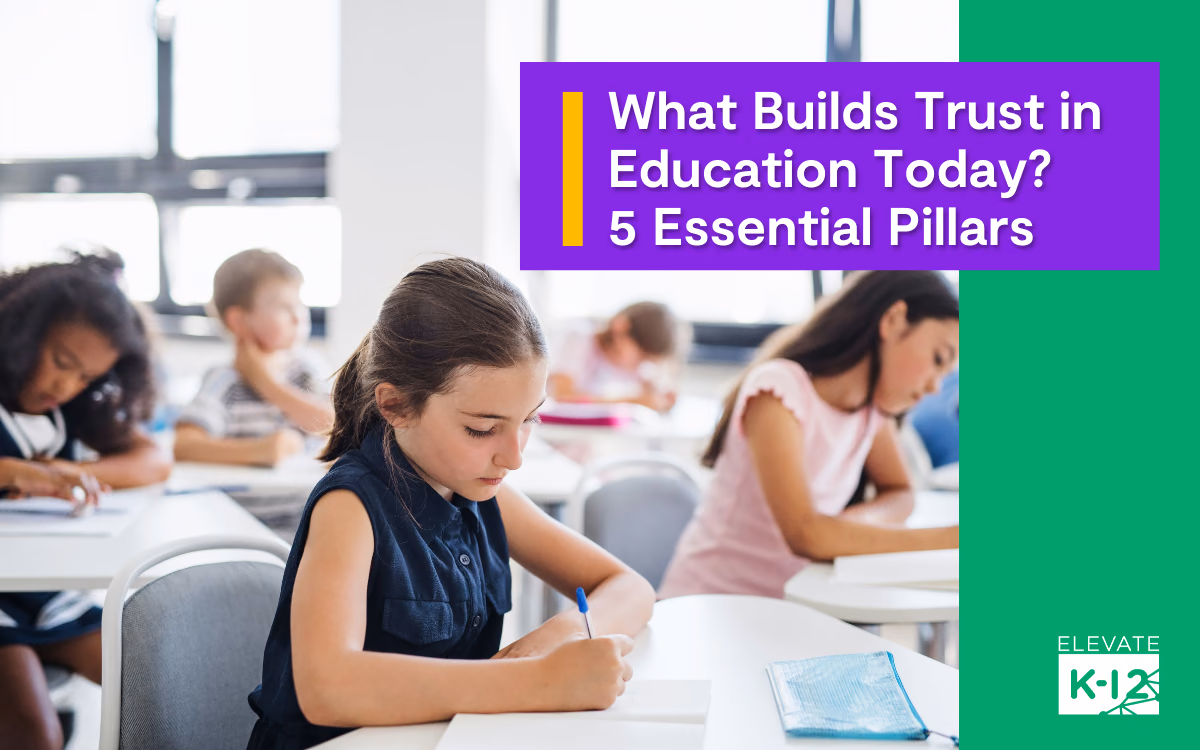 Blog Header What Builds Trust In Education Today 5 Essential Pillars