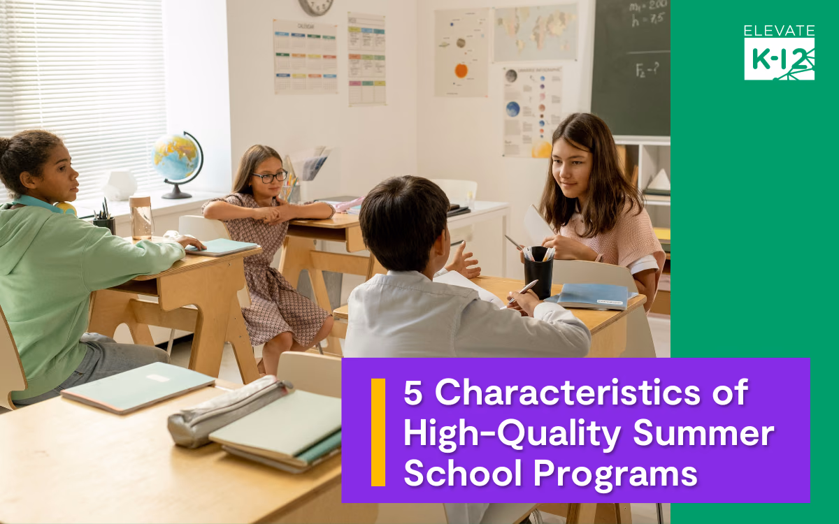 Blog Header:5 Characteristics Of High Quality Summer School Programs