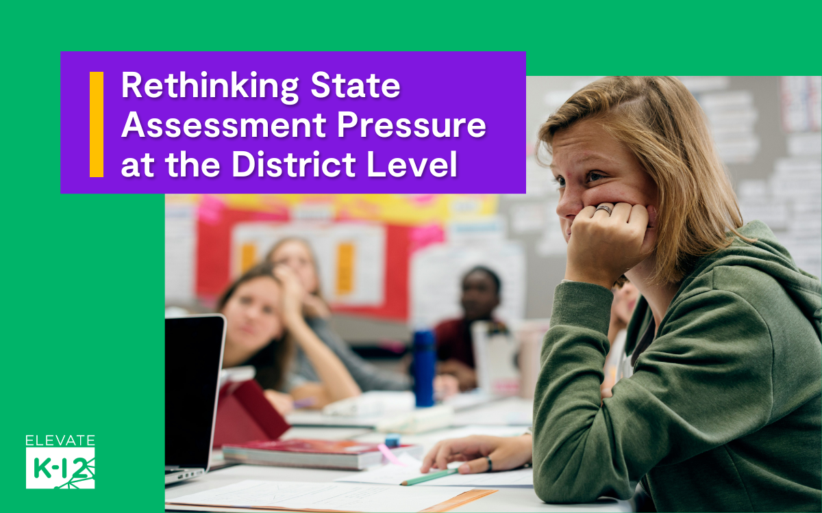 Blog Header-Rethinking State Assessment Pressure At The District Level